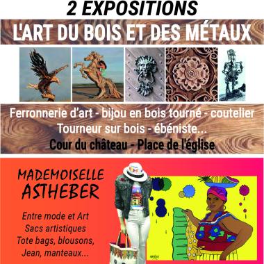 2 expositions : L'art du bois et des métaux et Mademoiselle Astheber